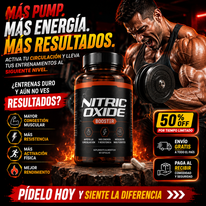 NITRIC OXIDE BOOSTER™ Más energía, mejor pump y entrenamientos que sí se sienten.